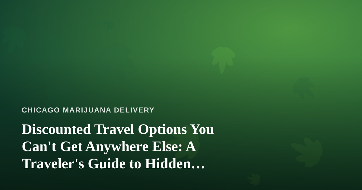 Discounted Travel Options You Can’t Get Anywhere Else: A Traveler’s Guide to Hidden Deals